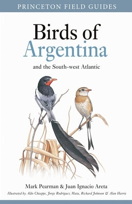 Birds of Argentina and the South-West Atlantic by Pearman, Mark
