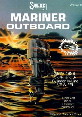 Mariner Outboards, 3, 4, & 6 Cylinders, 1977-1989 by Seloc