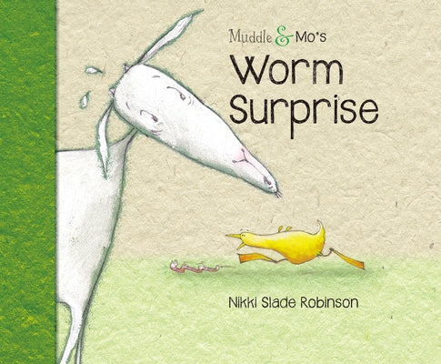 Muddle & Mo's Worm Surprise by Robinson, Nikki Slade