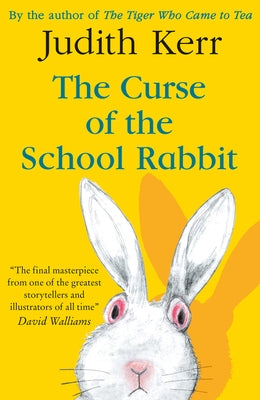 The Curse of the School Rabbit by Kerr, Judith