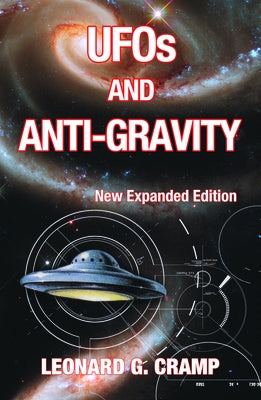 UFOs and Anti-Gravity by Cramp, Leonard G.