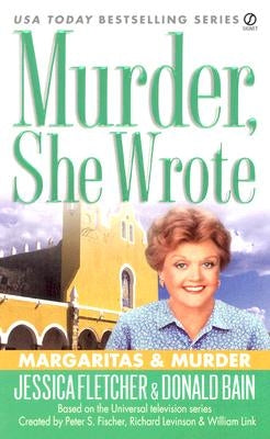 Murder, She Wrote: Margaritas & Murder by Fletcher, Jessica