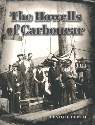 The Howells of Carbonear by Howell, Donald E.