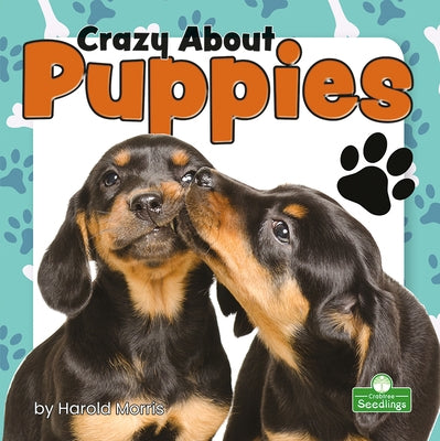 Crazy about Puppies by Morris, Harold