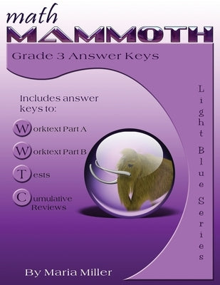 Math Mammoth Grade 3 Answer Keys by Miller, Maria