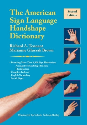 The American Sign Language Handshape Dictionary by Tennant, Richard A.