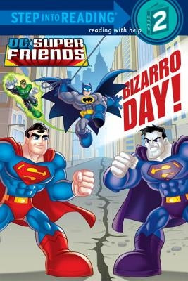 Bizarro Day! (DC Super Friends) by Wrecks, Billy