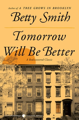 Tomorrow Will Be Better by Smith, Betty