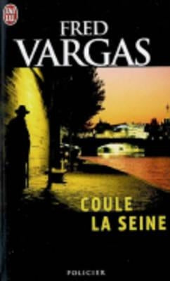 Coule La Seine by Vargas, Fred