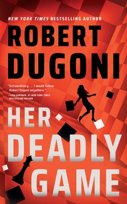 Her Deadly Game by Dugoni, Robert