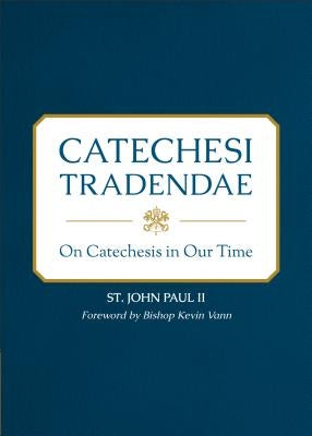 Catechesi Tradendae: On Catechesis in Our Time by John, Paul, II