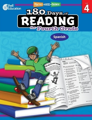 180 Days of Reading for Fourth Grade (Spanish): Practice, Assess, Diagnose by Kinberg, Margot