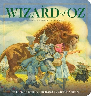 The Wizard of Oz Oversized Padded Board Book: The Classic Edition by Santore, Charles