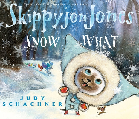 Skippyjon Jones Snow What by Schachner, Judy