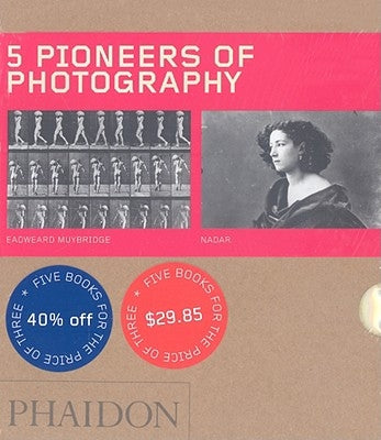 5 Pioneers of Photography by Editors of Phaidon Press