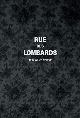 Jane Evelyn Atwood: Rue Des Lombards by Atwood, Jane Evelyn