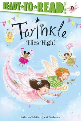 Twinkle Flies High! by Holabird, Katharine