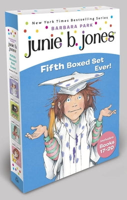 Junie B. Jones Fifth Boxed Set Ever!: Books 17-20 [With Collectible Stickers] by Park, Barbara