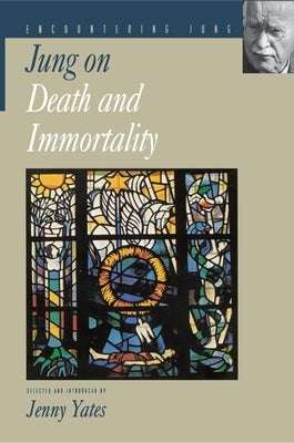 Jung on Death and Immortality by Jung, C. G.