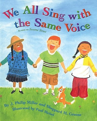 We All Sing with the Same Voice by Miller, J. Philip