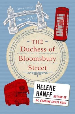 The Duchess of Bloomsbury Street by Hanff, Helene