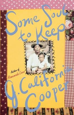 Some Soul to Keep by Cooper, J. California