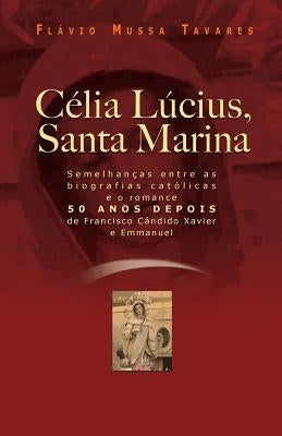 Célia Lucius, Santa Marina by Tavares, Fl&#225;vio Mussa