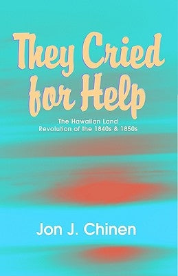 They Cried for Help by Chinen, Jon J.