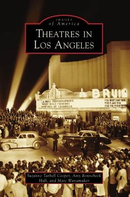 Theatres in Los Angeles by Cooper, Suzanne Tarbell
