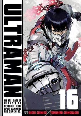 Ultraman, Vol. 16: Volume 16 by Shimoguchi, Tomohiro