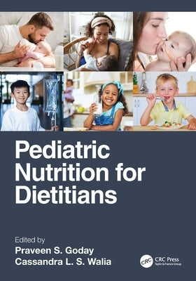 Pediatric Nutrition for Dietitians by Goday, Praveen S.