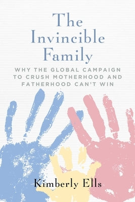 The Invincible Family by Ells, Kimberly