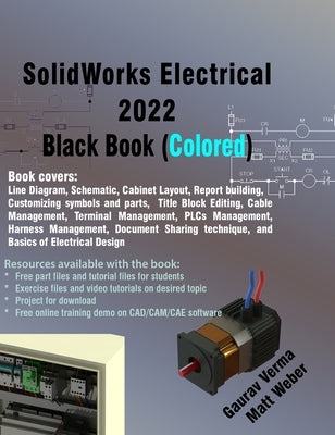 SolidWorks Electrical 2022 Black Book (Colored) by Verma, Gaurav