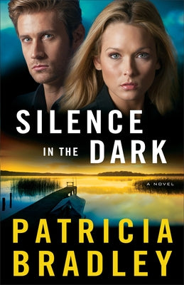 Silence in the Dark by Bradley, Patricia