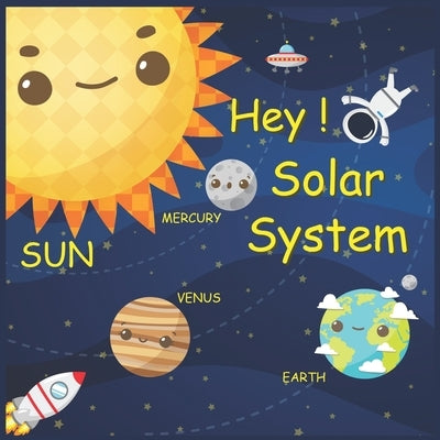 Hey Solar System: Children's Astronomy & Space, planets by Kidsfun