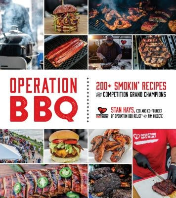 Operation BBQ: 200 Smokin' Recipes from Competition Grand Champions by Mitchell, Cindi