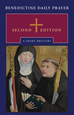Benedictine Daily Prayer: A Short Breviary by Johnson, Maxwell E.