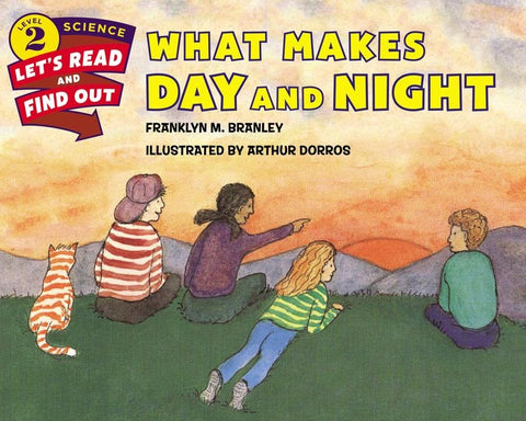 What Makes Day and Night by Branley, Franklyn M.