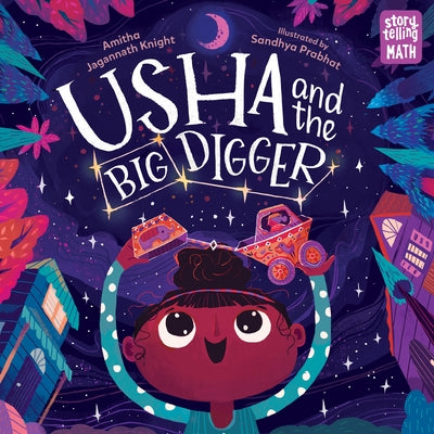 Usha and the Big Digger by Knight, Amitha Jagannath