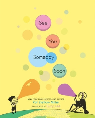 See You Someday Soon by Zietlow Miller, Pat