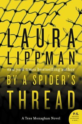 By a Spider's Thread: A Tess Monaghan Novel by Lippman, Laura