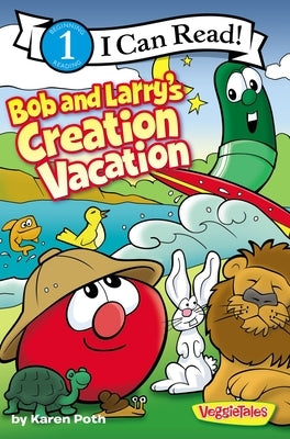 Bob and Larry's Creation Vacation: Level 1 by Poth, Karen