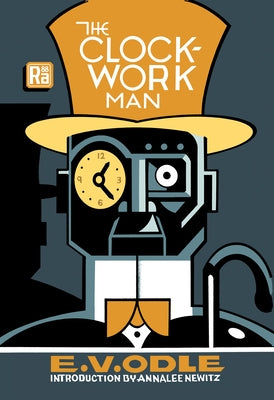 The Clockwork Man by Odle, E. V.