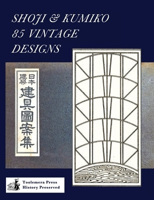 Shoji & Kumiko 85 Vintage Designs by Roberts, Gary R.