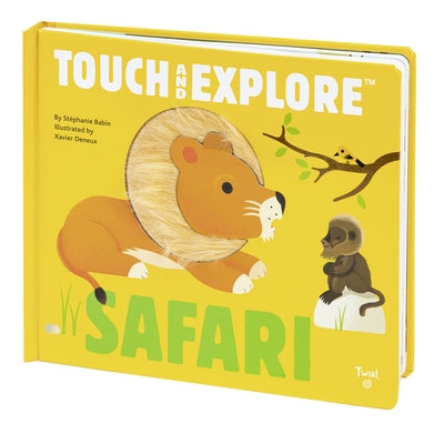 Touch and Explore: Safari by Babin, Stephanie