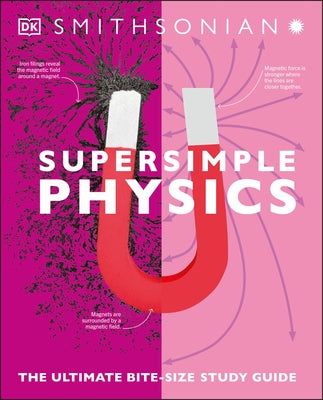 Super Simple Physics: The Ultimate Bitesize Study Guide by DK
