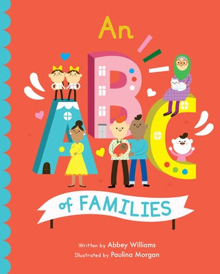 An ABC of Families by Morgan, Paulina