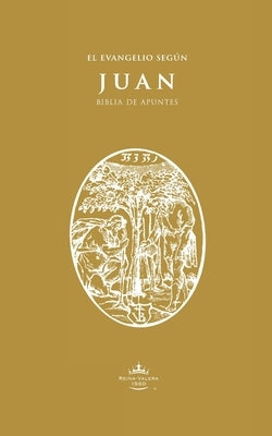 Biblia de Apuntes RVR60: Juan by Institute, C&#225;ntaro