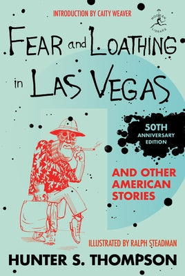 Fear and Loathing in Las Vegas and Other American Stories by Thompson, Hunter S.