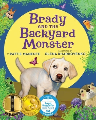 Brady and the Backyard Monster by Manente, Pattie